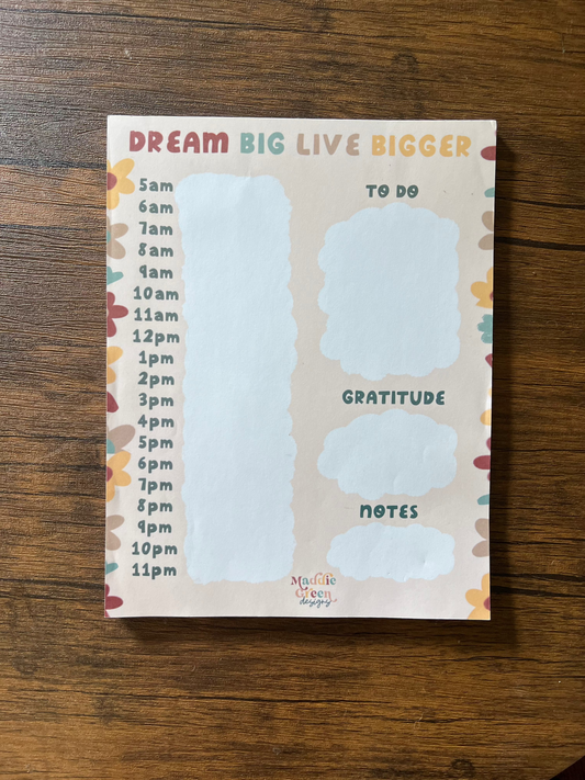 Dream Big Live Bigger Notepad